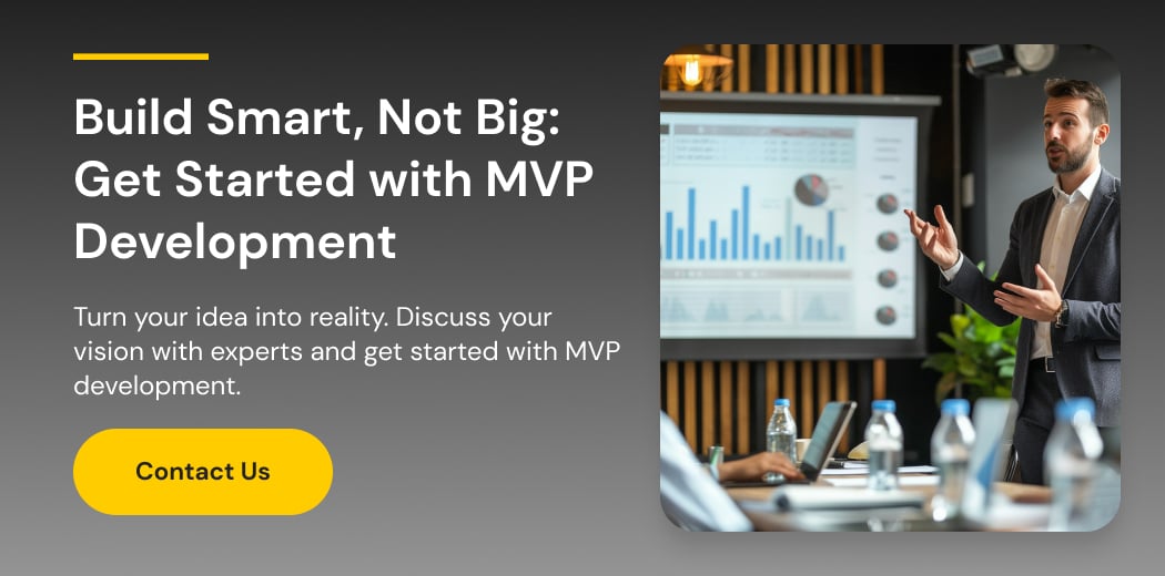 Build Smart, Not Big: Get Started with MVP Development